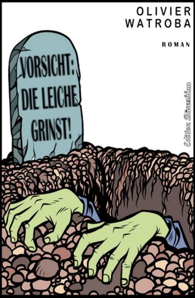 Vorsicht: Die Leiche grinst!