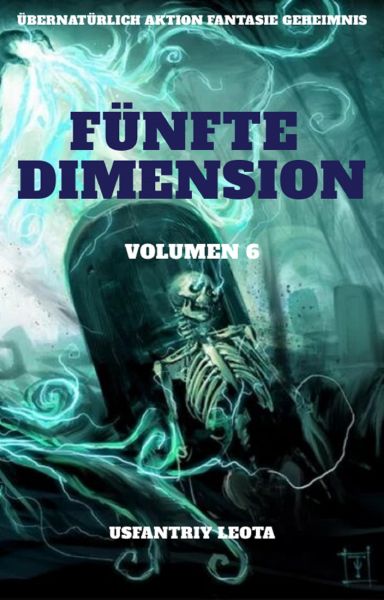Fünfte Dimension:Übernatürlich Aktion Fantasie Geheimnis (Volumen 6)