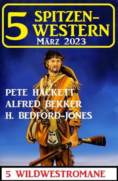5 Spitzen-Western März 2023
