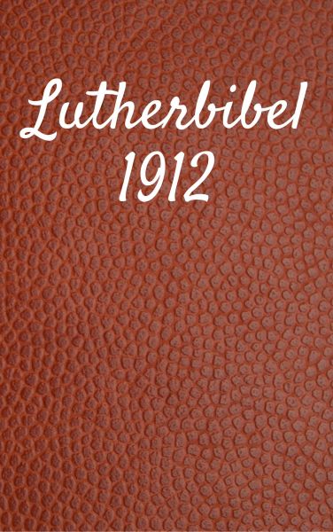 Lutherbibel 1912