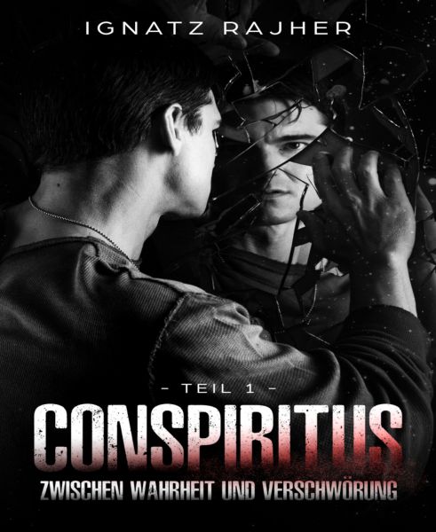 Conspiritus: Zwischen Wahrheit und Verschwörung - Teil 1