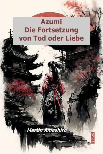 Azumi - Die Fortsetzung von Tod oder Liebe