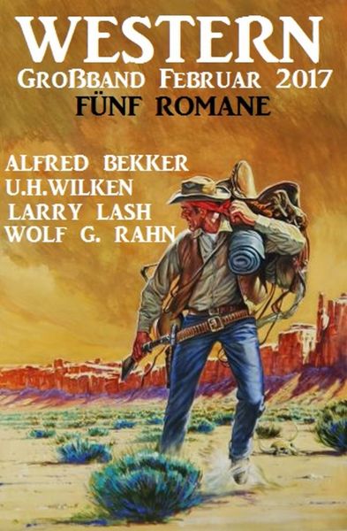 Western Großband Februar 2017: Fünf Romane