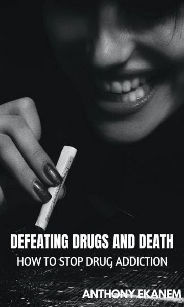 Defeating Drugs and Death