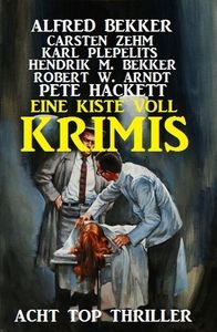 Eine Kiste voll Krimis: Acht Top Thriller