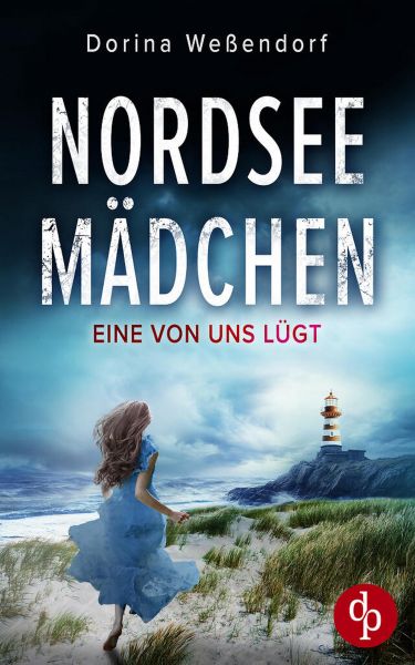 Nordseemädchen | Ein packender Thriller über grausame Wahrheiten an der idyllischen Nordseeküste