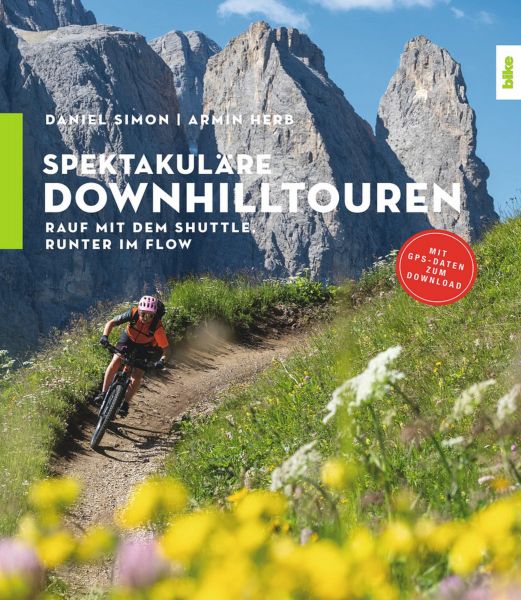 Spektakuläre Downhilltouren