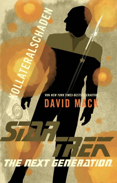 Cover David Mack: Star Trek - The Next Generation: Kollateralschaden