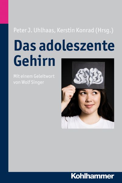 Das adoleszente Gehirn