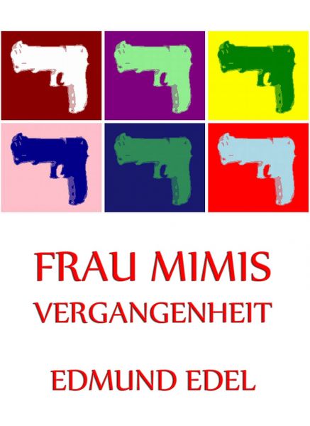 Frau Mimis Vergangenheit