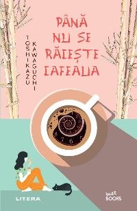 Pana nu se raceste cafeaua