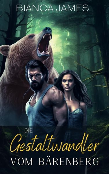 Die Gestaltwandler vom Bärenberg