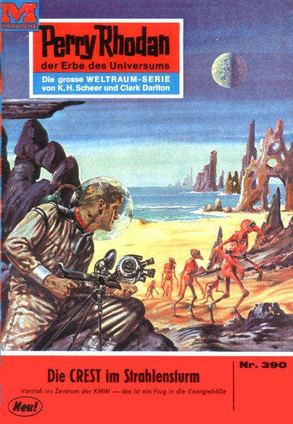 Perry Rhodan 390: Die CREST im Strahlensturm