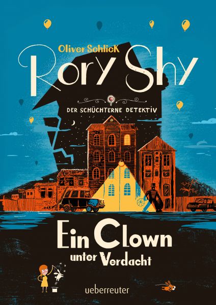 Rory Shy, der schüchterne Detektiv - Ein Clown unter Verdacht (Rory Shy, der schüchterne Detektiv, B
