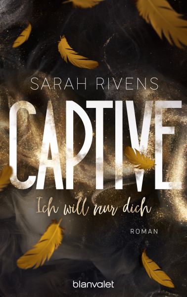 Rivens S.,Captive. Ich will nur dich (3)