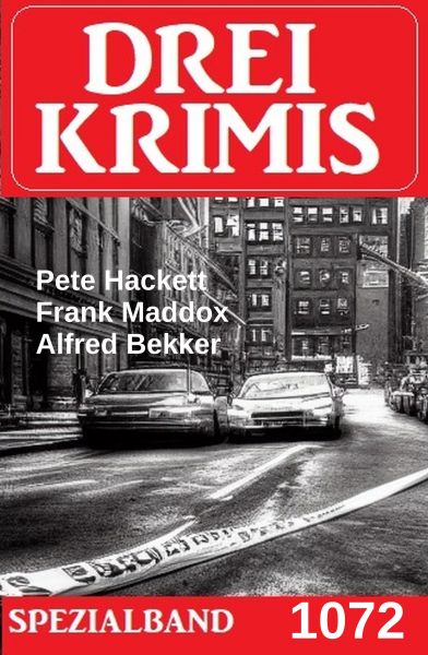Drei Krimis Spezialband 1072