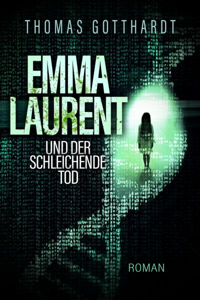 Emma Laurent und der schleichende Tod