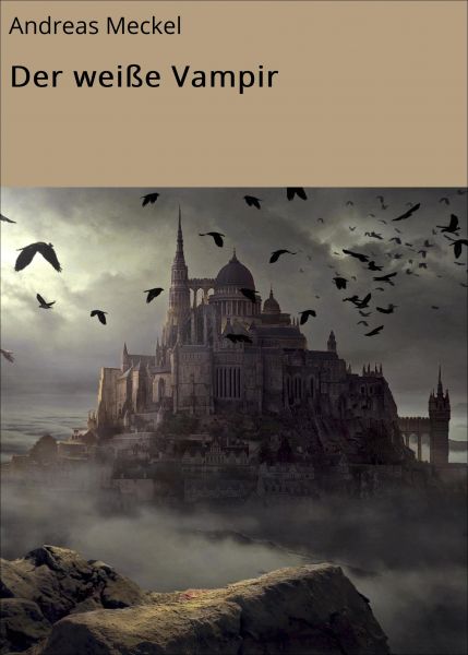 Der weiße Vampir