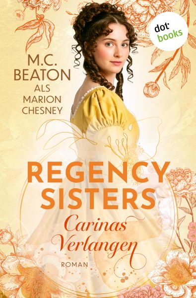 Regency Sisters - Carinas Verlangen
