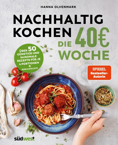 Nachhaltig Kochen: die 40€-Woche