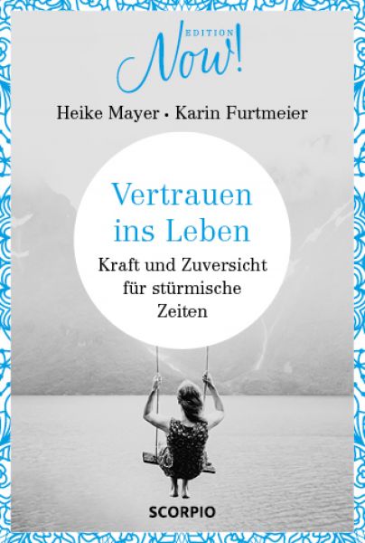 Vertrauen ins Leben