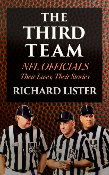 The Third Team: NFL Officials. Their Lives, Their Stories