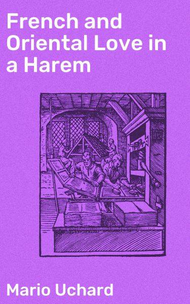 French and Oriental Love in a Harem