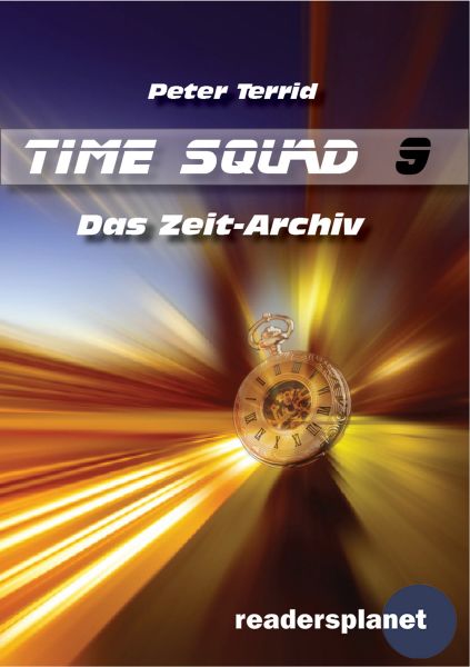 Time Squad 9: Das Zeit-Archiv