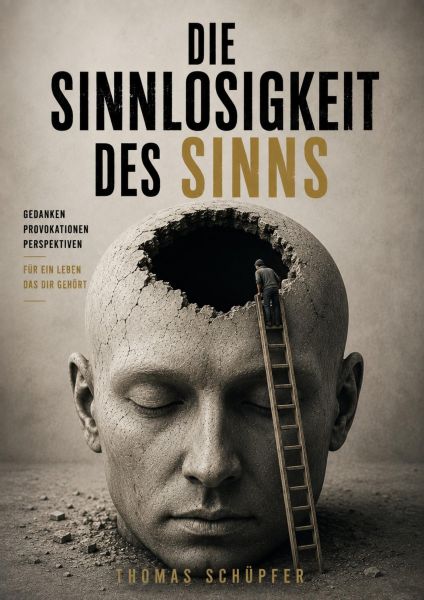 Die Sinnlosigkeit des Sinns