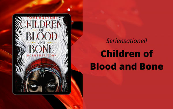 Seriensationell-Children-of-Blood-and-Bone