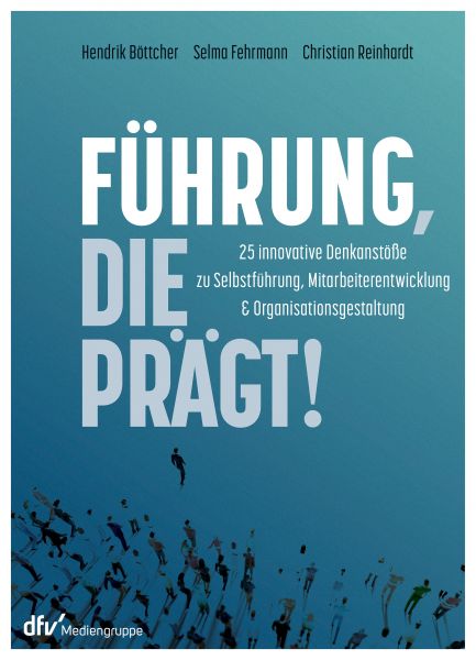 Führung, die prägt!