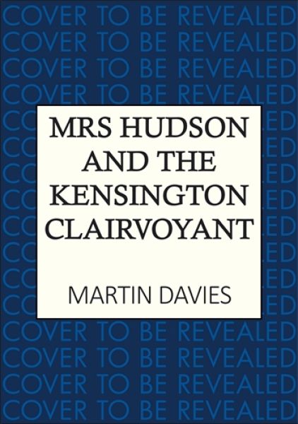 Mrs Hudson and the Kensington Clairvoyant