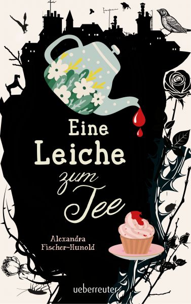 Eine Leiche zum Tee (Eine Leiche zum Tee, Bd. 1)