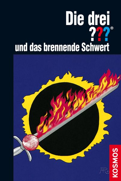 Die drei ??? und das brennende Schwert (drei Fragezeichen)