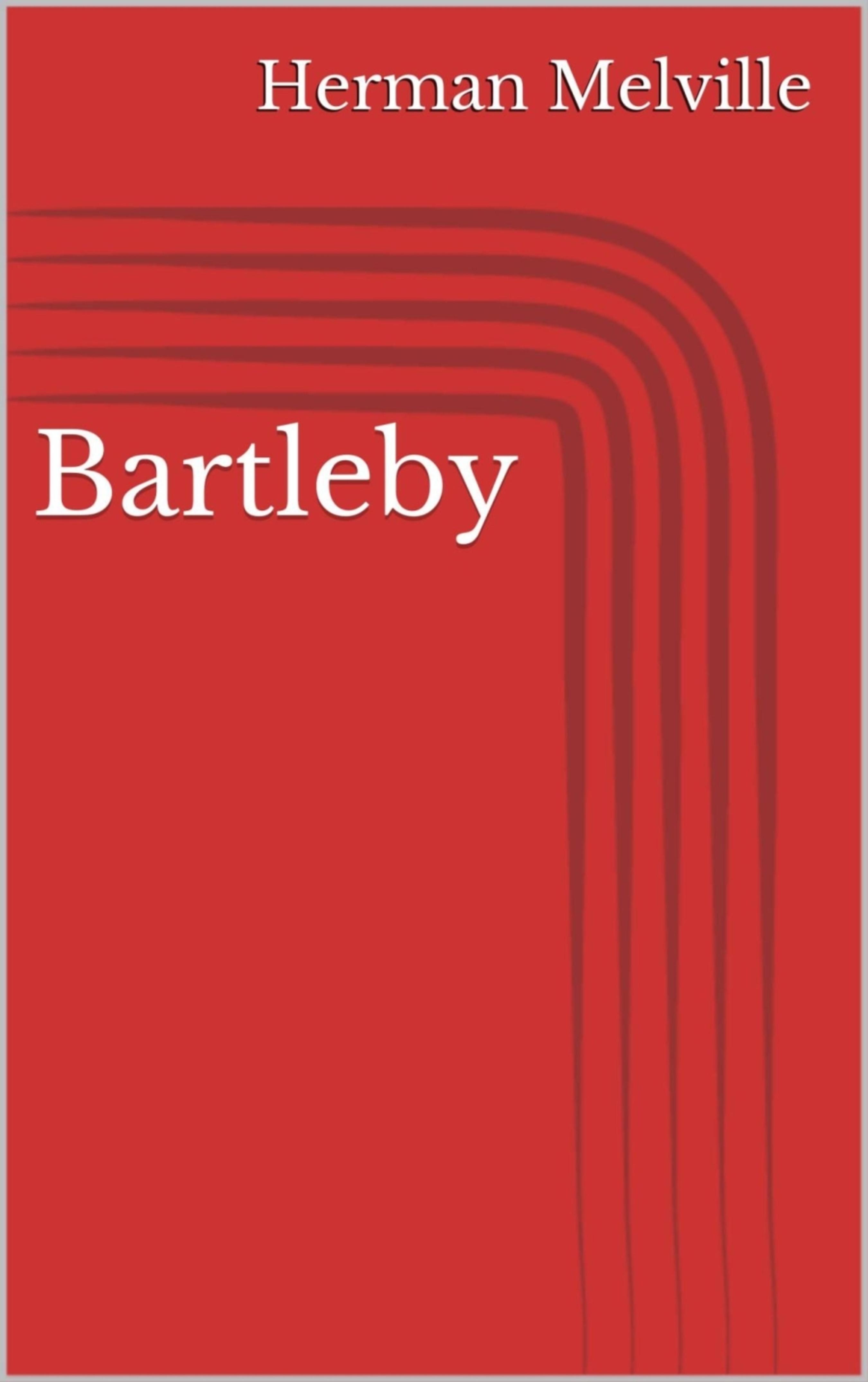 Bartleby (Herman Melville BookRix)