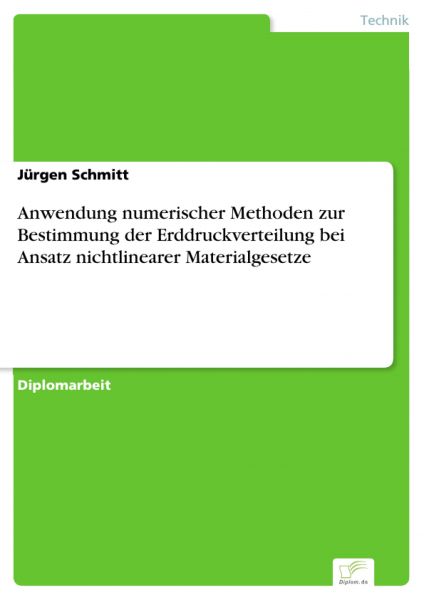 Anwendung numerischer Methoden zur Bestimmung der Erddruckverteilung bei Ansatz nichtlinearer Materi