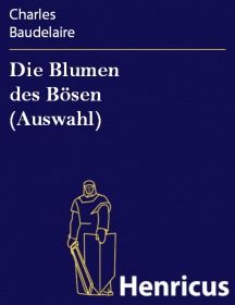 Die Blumen des Bösen (Auswahl)