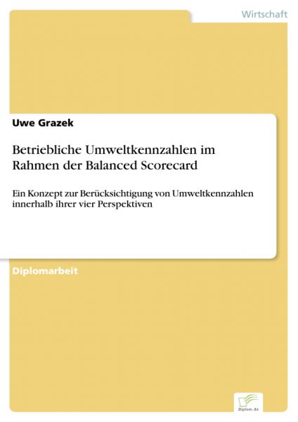 Betriebliche Umweltkennzahlen im Rahmen der Balanced Scorecard