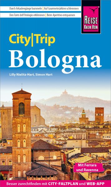 Reise Know-How CityTrip Bologna mit Ferrara und Ravenna