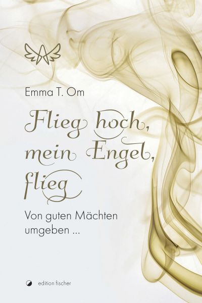 Flieg hoch, mein Engel, flieg