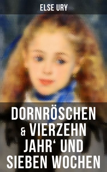 Dornröschen & Vierzehn Jahr' und sieben Wochen