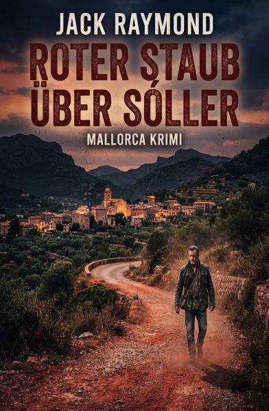 Roter Staub über Sóller: Mallorca Krimi