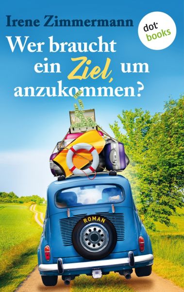 Wer braucht ein Ziel, um anzukommen? – Ein Roadtrip für drei Freundinnen