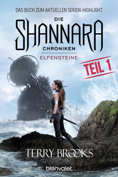 Die Shannara-Chroniken - Elfensteine. Teil 1