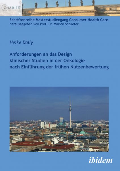 Anforderungen an das Design klinischer Studien in der Onkologie nach Einführung der frühen Nutzenbew