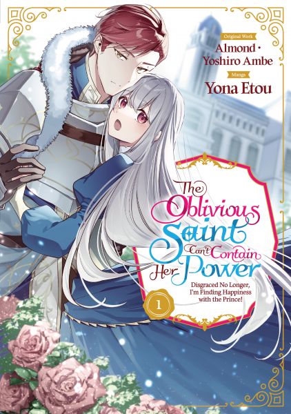 The Oblivious Saint Can't Contain Her Power: Disgraced No Longer, I'm Finding Happiness with the Pri