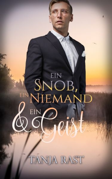 Ein Snob, ein Niemand & ein Geist