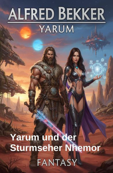 Yarum und der Sturmseher Nhemor: Fantasy