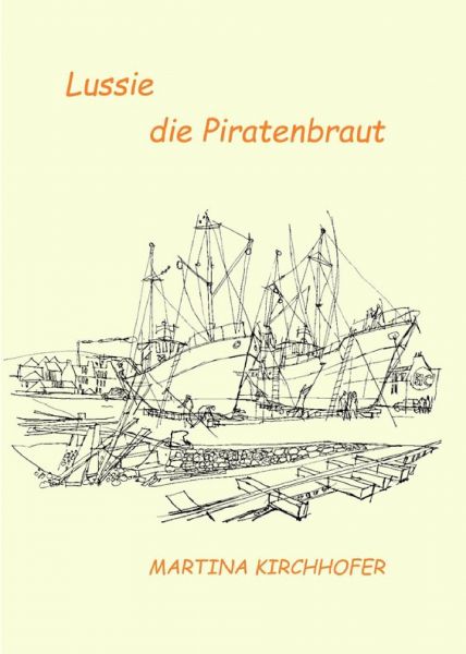 Lussie - die Piratenbraut