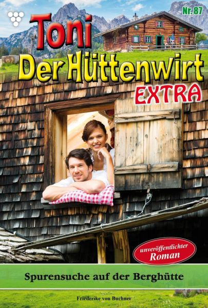 Toni der Hüttenwirt Extra 87 – Heimatroman